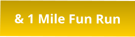 & 1 Mile Fun Run