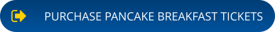PURCHASE PANCAKE BREAKFAST TICKETS