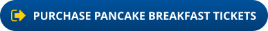 PURCHASE PANCAKE BREAKFAST TICKETS